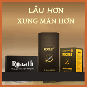 Thuốc quan hệ lâu ra Rocket 1h mạnh mẽ tự tin làm chủ cuộc yêu